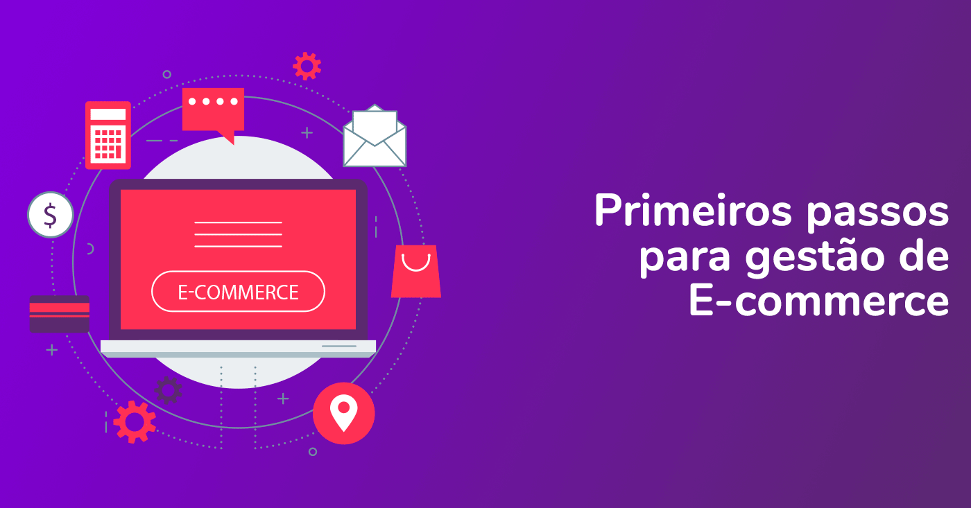 Guia de E-commerce – Primeiros passos para ser um gerente de sucesso